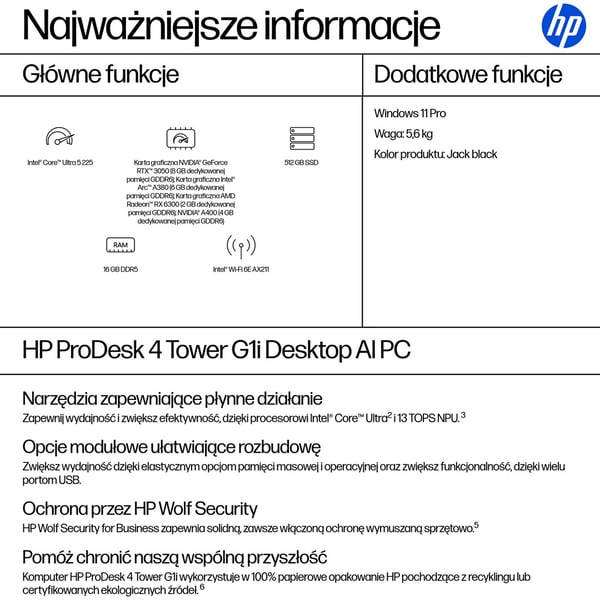 HP ProDesk 4 Tower G1i -pöytätietokone, tekoälyllä, Intel Core Ultra 5 225, 16 Gt:n DDR5-SDRAM, 512 Gt:n SSD, Windows 11 Pro, musta