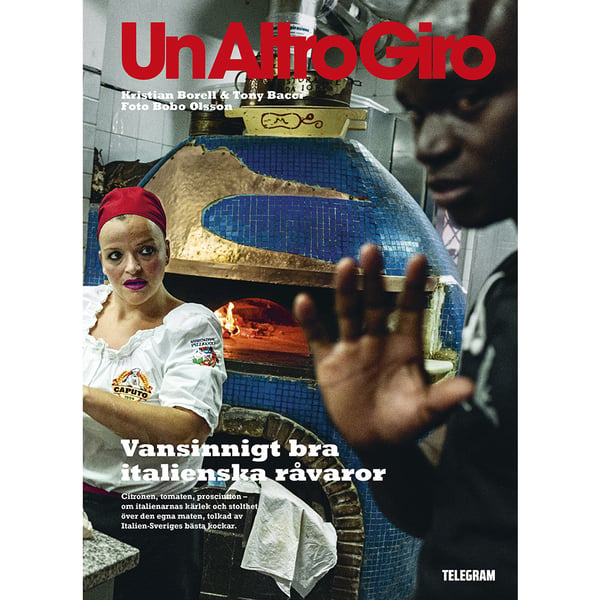 Un Altro giro : vansinnigt bra italienska råvaror (inbunden)