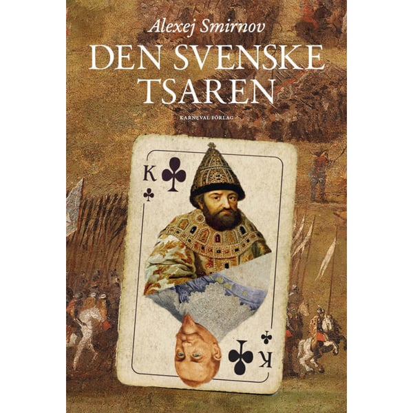 Den svenske tsaren (inbunden)