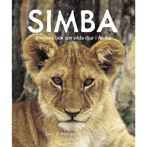 Simba : barnens bok om vilda djur i Afrika (inbunden)