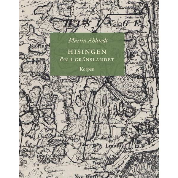 Hisingen : ön i gränslandet (bok, danskt band)