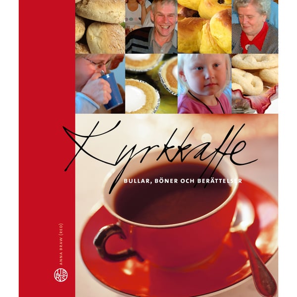Kyrkkaffe : bullar, böner och berättelser (häftad)