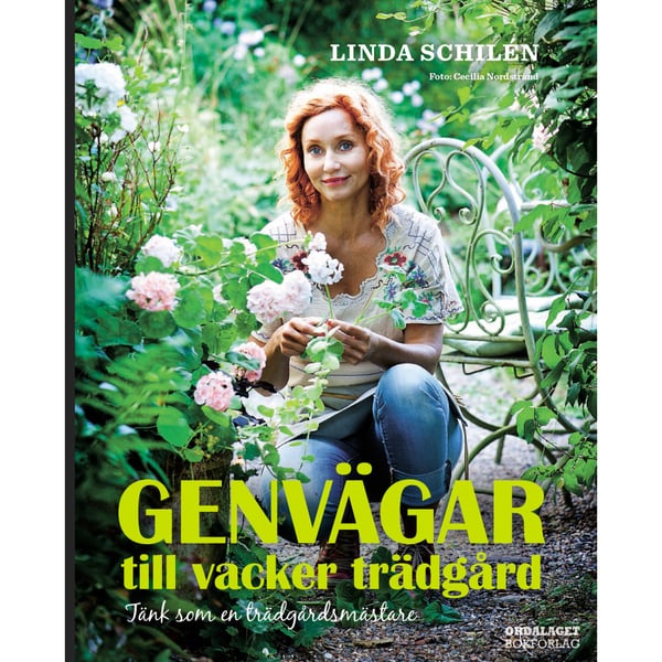 Genvägar till vacker trädgård : tänk som en trädgårdsmästare (inbunden)