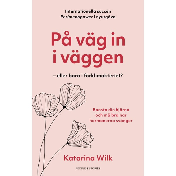 På väg in i väggen : eller bara i förklimakteriet? (inbunden)