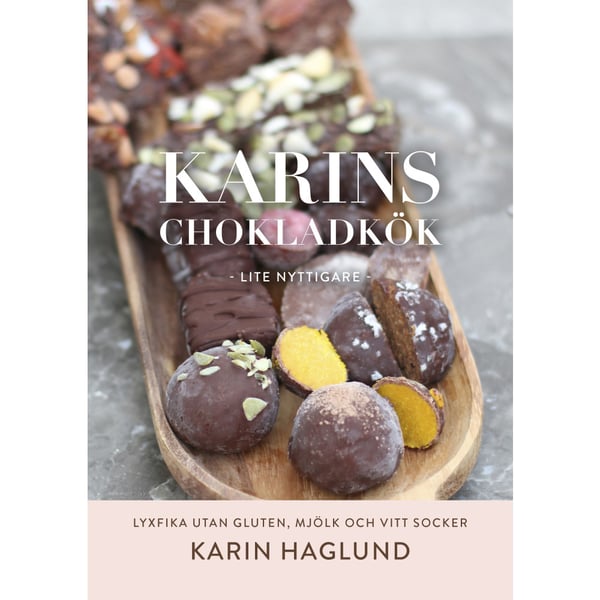 Karins chokladkök : lite nyttigare (inbunden)