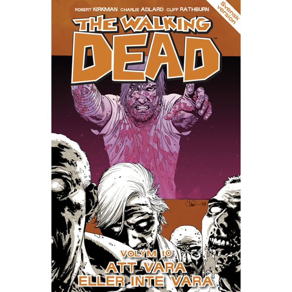 The Walking Dead volym 10. Att vara eller inte vara (häftad)