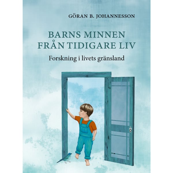Barns minnen från tidigare liv : forskning i livets gränsland (inbunden)