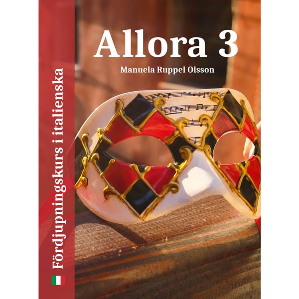 Allora 3: fördjupningskurs i italienska (bok, flexband)