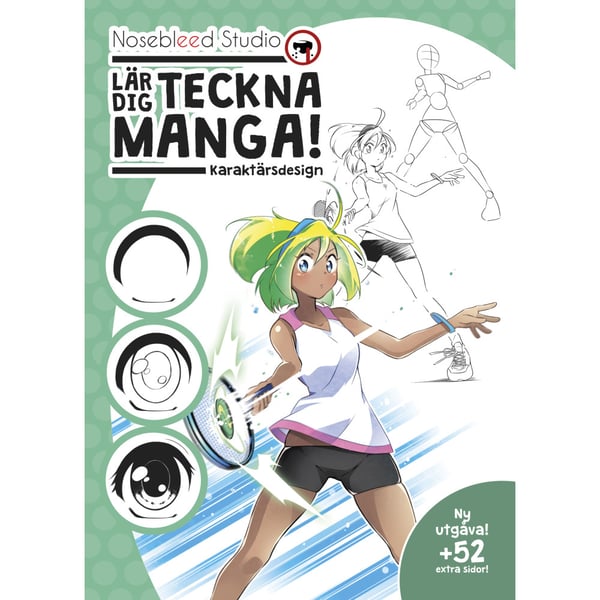 Nosebleed Studio lär dig teckna manga! : karaktärsdesign (inbunden)