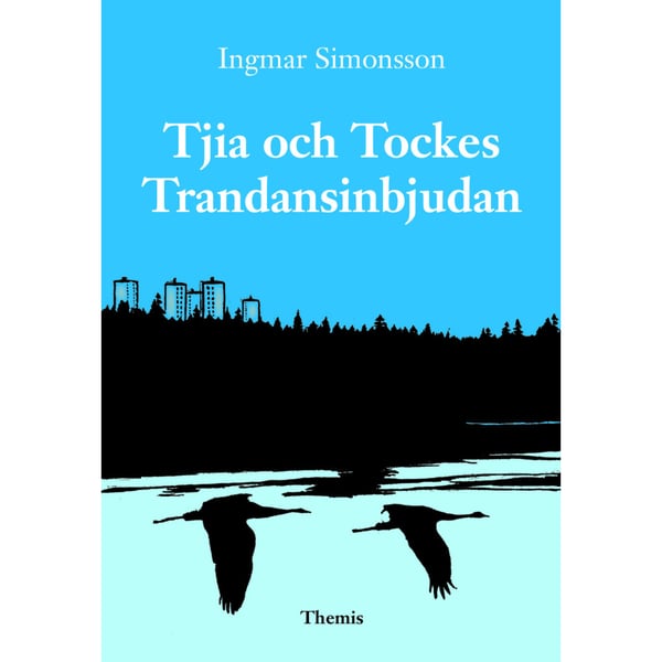 Tjia och Tockes Trandansinbjudan (inbunden)