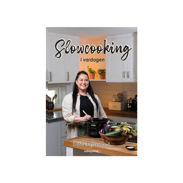 Slowcooking i vardagen (inbunden)
