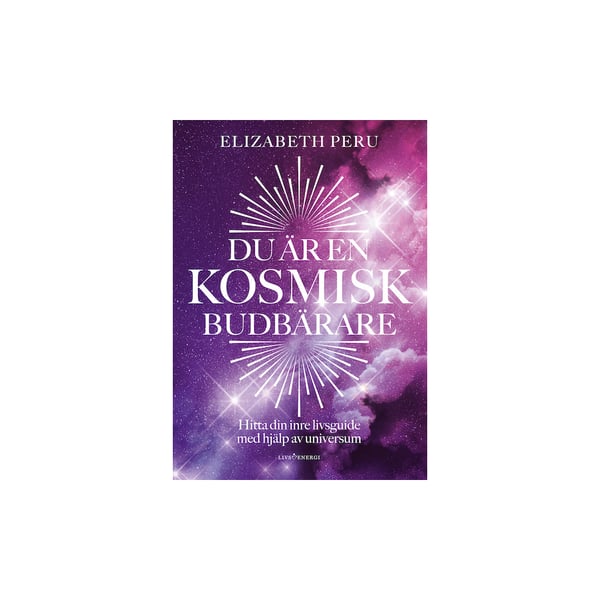 Du är en kosmisk budbärare (inbunden)