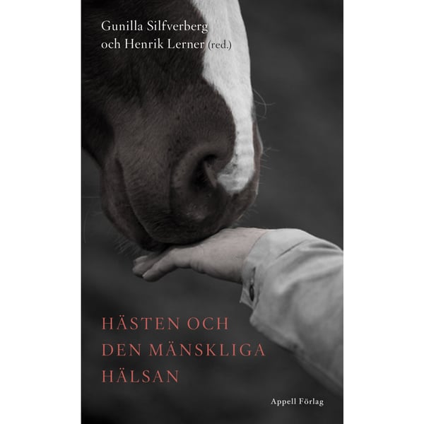 Hästen och den mänskliga hälsan (inbunden)