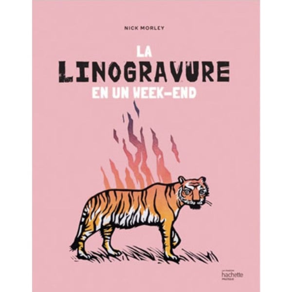 Bok - HACHETTE - Linoleumsgravyr på en helg - 9 projekt med mallar - Gravyr- och trycktekniker - Nybörjare
