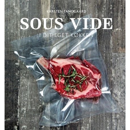 Sous vide i ditt eget kjøkken | Karsten Tanggaard