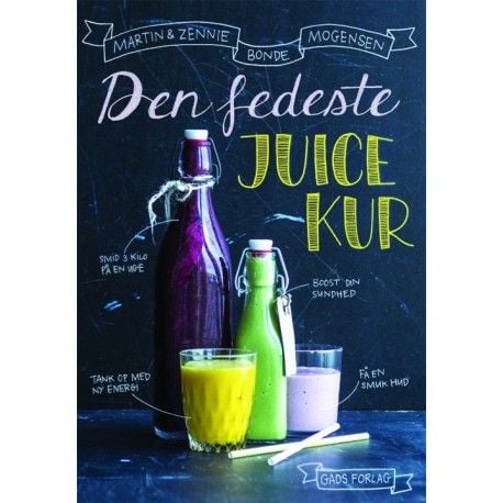 Den feteste juicekur | Martin og Zennie Bonde Mogensen | Språk: Dansk