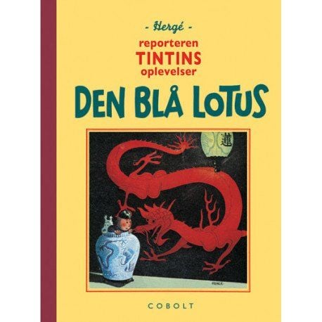 Reportern Tintins upplevelser: Den blå lotusen | Hergé | Språk: Danska