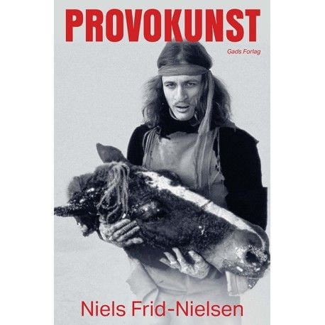 Provokunst | Niels Frid-Nielsen | Språk: Dansk