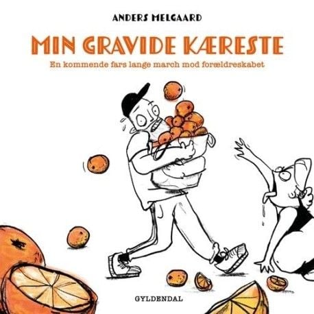 Min gravide kjæreste | Anders Melgaard | Språk: Dansk