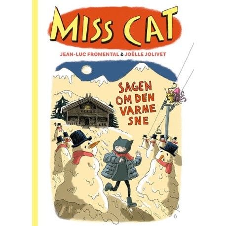 Miss Cat: Historien om den varme snøen | Jean-Luc Fromental | Språk: Dansk