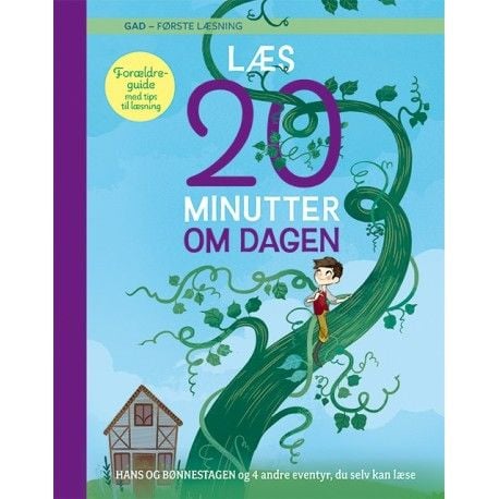 Les 20 minutter om dagen: Hans og bønnestengelen og fire andre eventyr du kan lese selv