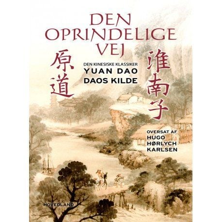 Den opprinnelige veien | Yuan Dao | Språk: chi