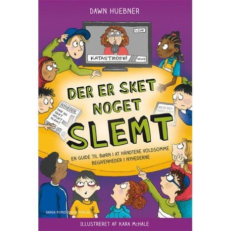 Det har skjedd noe forferdelig | Dawn Huebner | Språk: Dansk Det har skjedd noe forferdelig | Dawn Huebner | Språk: Dansk
