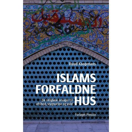 Islams forfaldne hus | Ruud Koopmans | Kieli: Tanska Islams forfaldne hus | Ruud Koopmans | Kieli: Tanska