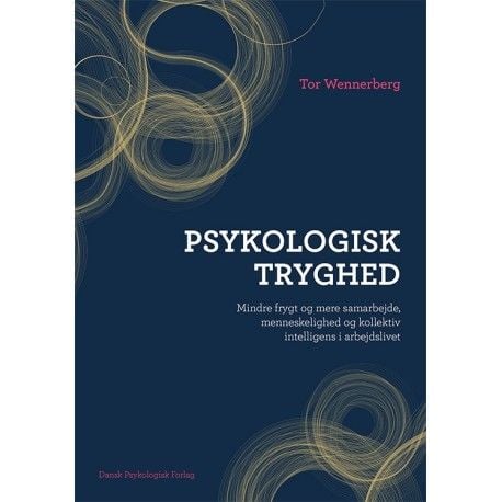 Psykologisk trygghet | Tor Wennerberg | Språk: Dansk