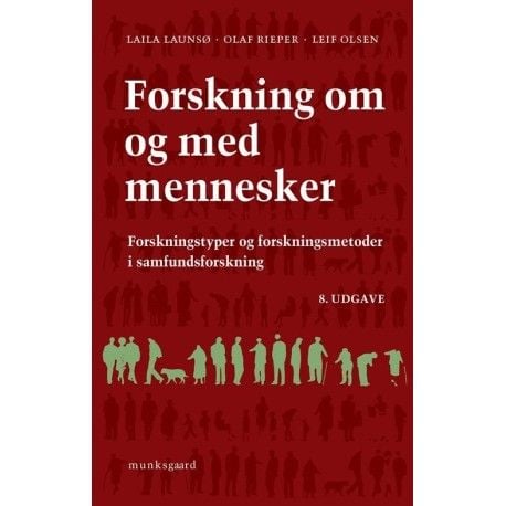 Forskning om och med människor | Laila Launsø; Olaf Rieper; Leif Olsen | Språk: Danska