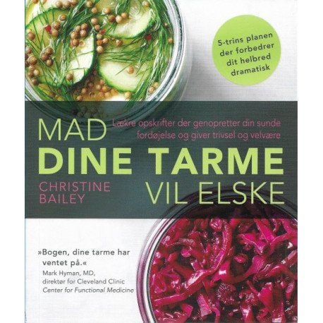 Maten tarmene dine vil elske | Christine Bailey | Språk: Dansk