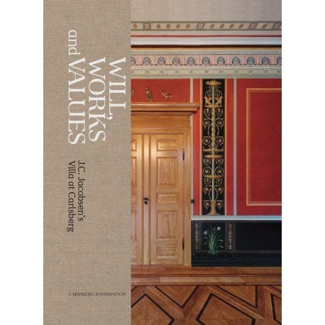 Will, Works and Values | Birgitte Possing; Peter Thule Kristensen; Christoffer Thorborg; Birgitte Anderberg; Kristian Hvidtfelt Nielsen; Kristine J...