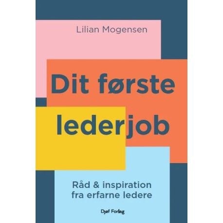 Ditt første lederjobb | Lilian Mogensen | Språk: Dansk