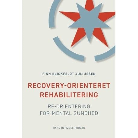 Recovery-orientert rehabilitering | Finn Blickfeldt Juliussen