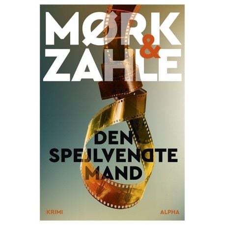 Den speilvendte mannen | Kristian Mørk & Oliver Zahle | Språk: Dansk