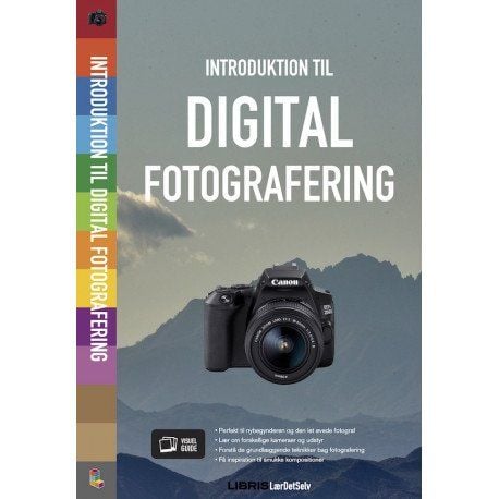 Introduksjon til digital fotografering | Libris Redaktion | Språk: Dansk