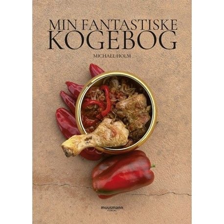 Min fantastiske kokebok | Michael Holm | Språk: Dansk