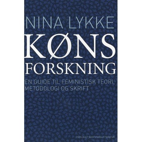 Sukupuolentutkimus | Nina Lykke | Kieli: Tanska