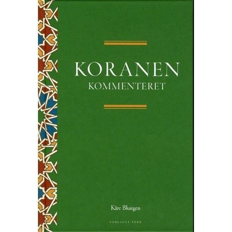 Koranen kommentert | Kåre Bluitgen | Språk: Dansk