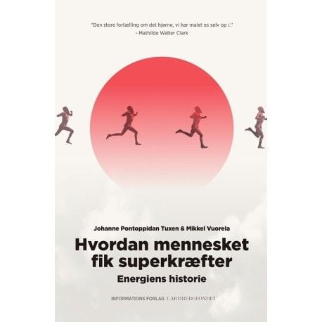 Hvordan mennesket fikk superkrefter | Johanne Pontoppidan Tuxen og Mikkel Vuorela | Språk: Dansk