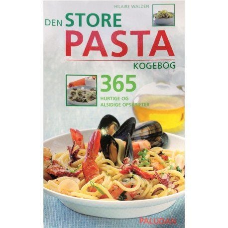 Den store pastakokeboken | Hilaire Walden | Språk: Dansk