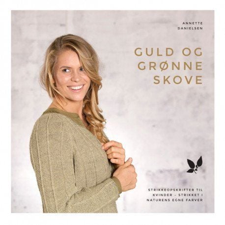 Gull og grønne skoger | Annette Danielsen | Språk: Dansk