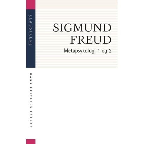 Metapsykologi 1-2 | Sigmund Freud | Språk: Dansk