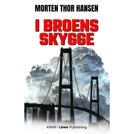I Broens Skygge | Morten Thor Hansen | Språk: Dansk