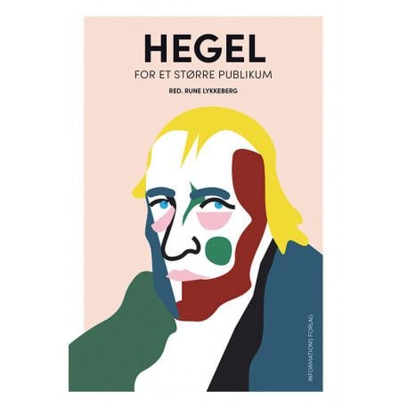 Hegel - for et større publikum | red. Rune Lykkeberg | Kieli: Tanska