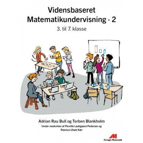 Kunnskapsbasert matematikkundervisning 2 | Adrian Rau Bull, Torben Blankholm | Språk: Dansk