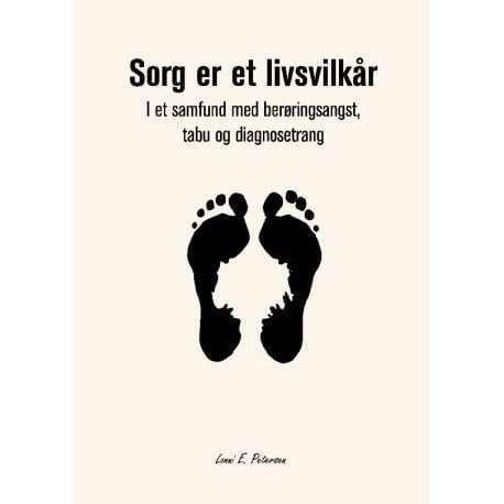 Sorg er et livsvilkår | Lonni Petersen; Lonni Petersen | Språk: Dansk