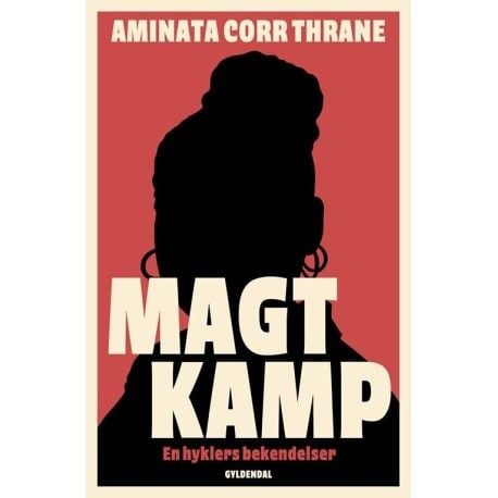 Maktkamp | Aminata Corr Thrane | Språk: Danska