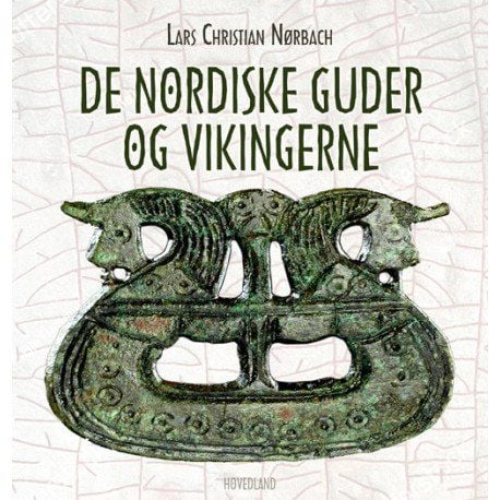 De nordiske guder og vikingene | Lars Christian Nørbach | Språk: Dansk