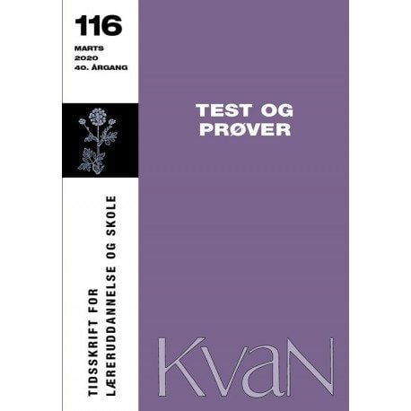 KvaN 116: Tester og prøver | Trine Munch Chapelle m.fl. | Språk: Dansk